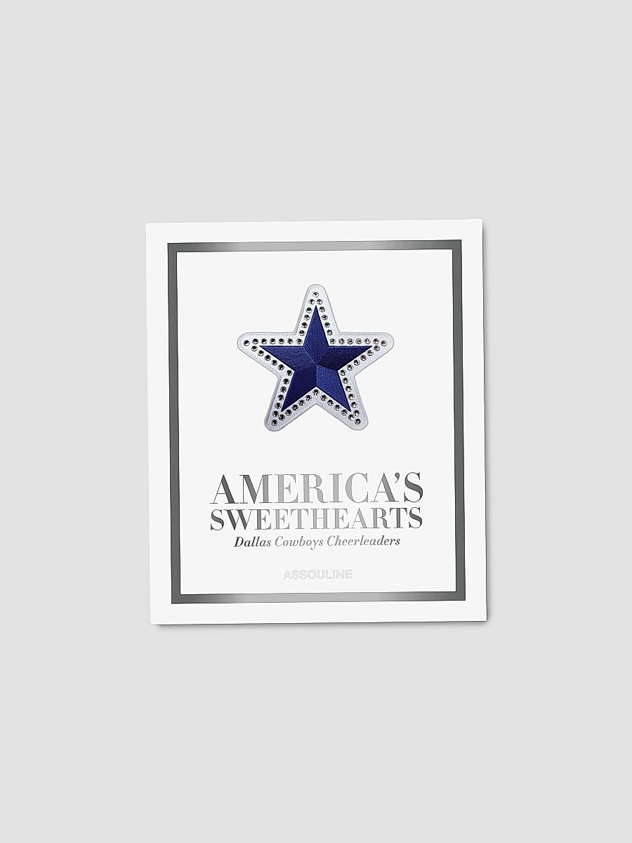Assouline ''America's Sweethearts: Dallas CowBoy's Cheerleaders Ultimate Collection'' Hardcover Book